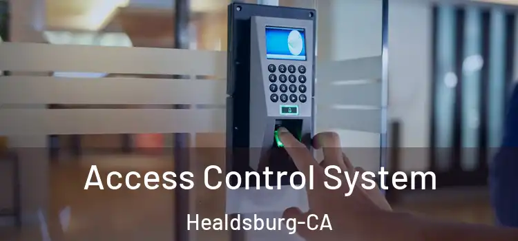  Access Control System Healdsburg-CA
