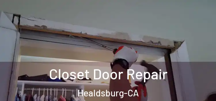  Closet Door Repair Healdsburg-CA