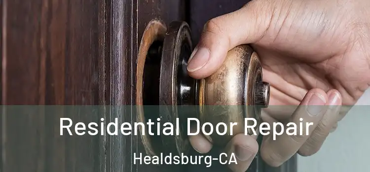  Residential Door Repair Healdsburg-CA