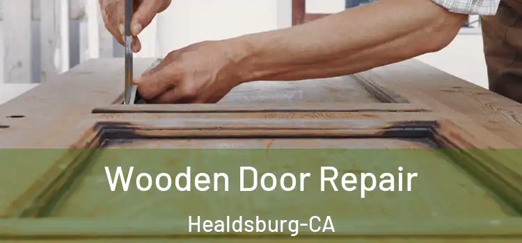  Wooden Door Repair Healdsburg-CA